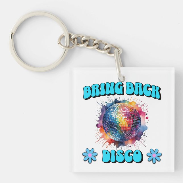 Bring Back Disco Keychain (Front)