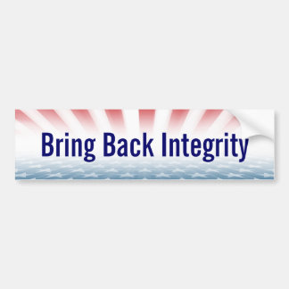 "Bring Back Integrity" Bumper Sticker