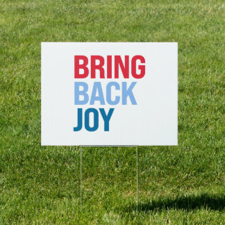 Bring back joy sign