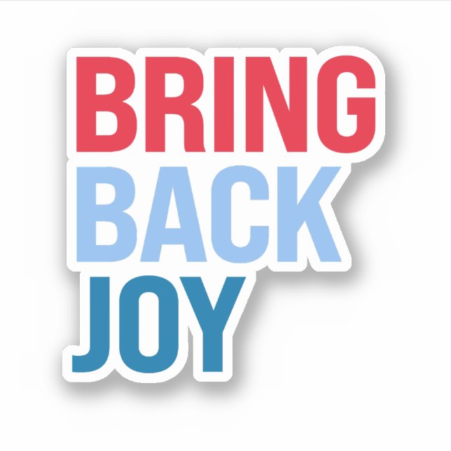 Bring back joy sticker (Front)