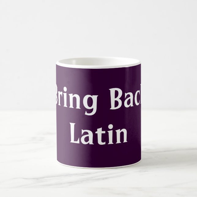 Bring Back Latin mug (Center)