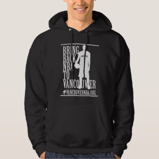 Bring Back NBA to VAN hW1 Hoodie