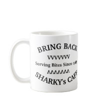 BRING BACK SHARKY's CAFE MUG