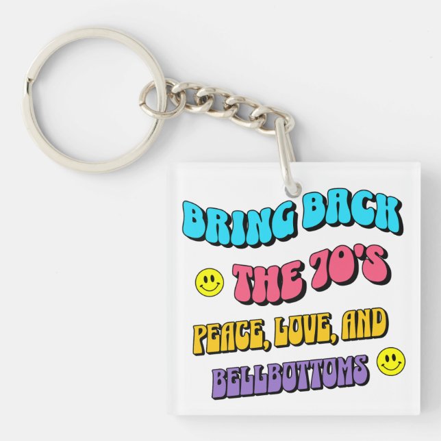 Bring Back the ’70s Keychain (Front)