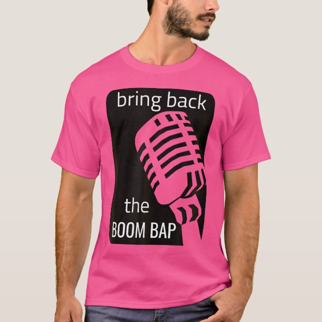 Bring Back The Boom Bap Rap Music T-Shirt (Front)