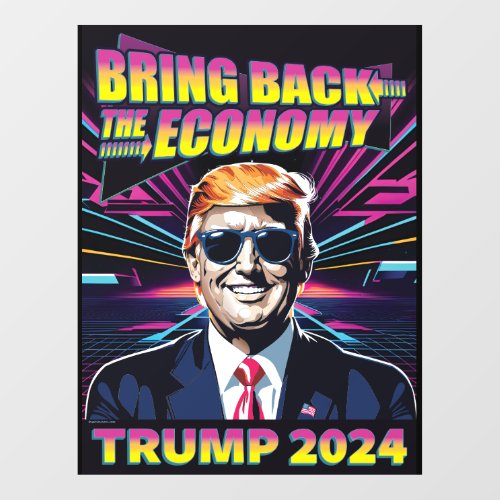 Bring Back the Economy _ 80s Cool Trump 2024 Window Cling