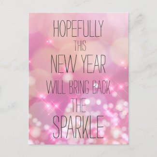 Bring back the Sparkle - Pink Bokeh New Year's Postcard