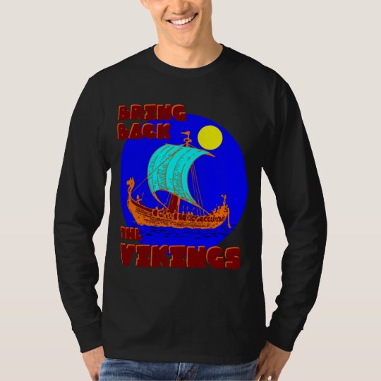 Bring Back the Vikings T-Shirt