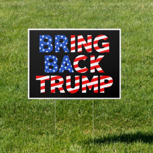 Bring Back Trump anti biden inflation yard Sign