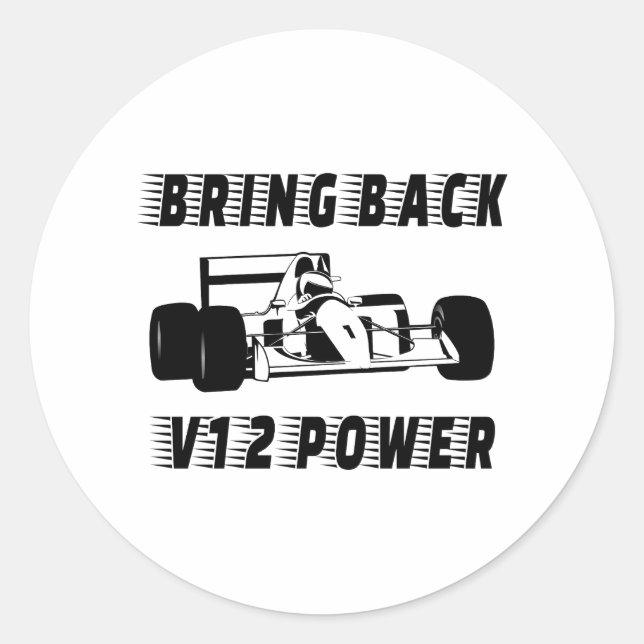 Bring back V12 power Race Car Silhouette Classic Round Sticker (Front)