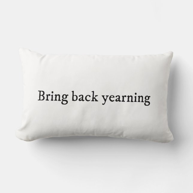 Bring back yearning romance aesthetic lumbar pillow (Front)