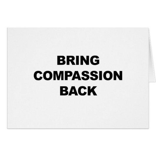 Bring Compassion Back (Front Horizontal)
