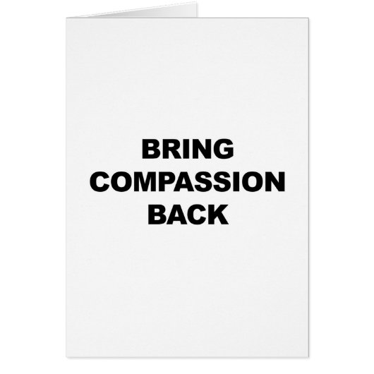 Bring Compassion Back Cards (Front)
