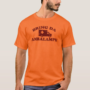 Bring Da Ambalamps! tee shirt