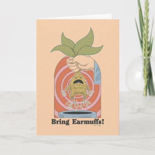 "Bring Earmuffs!" Screaming Mandrake Graphic Card