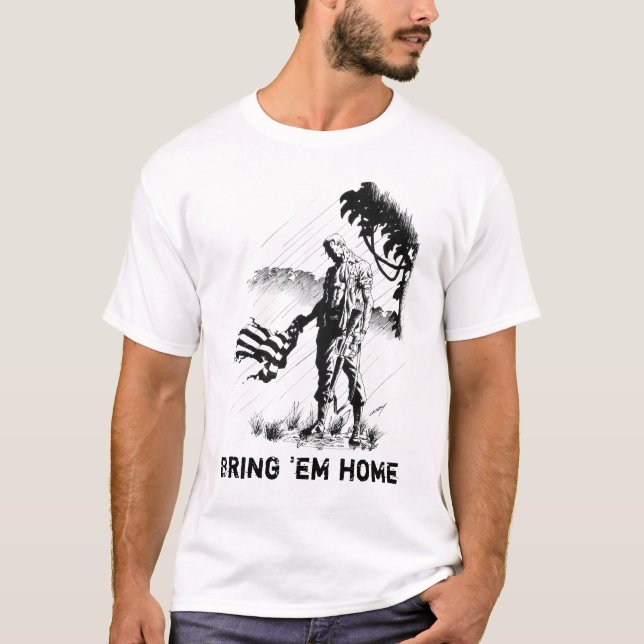 Bring 'em home T-Shirt (Front)