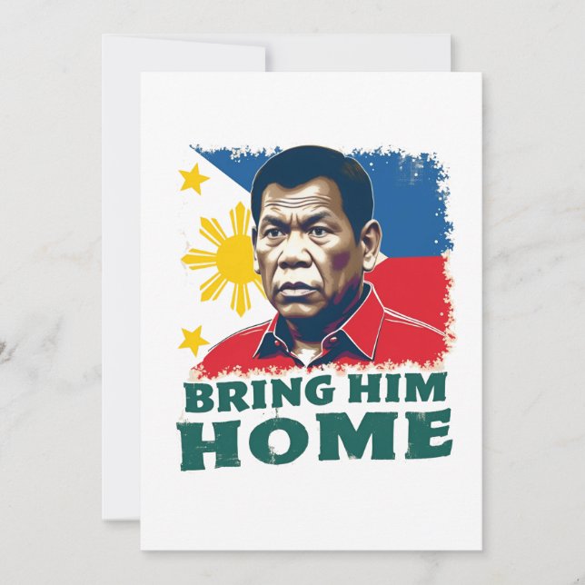 Bring Him Home Supporter Digong Duterte Invitation (Front)