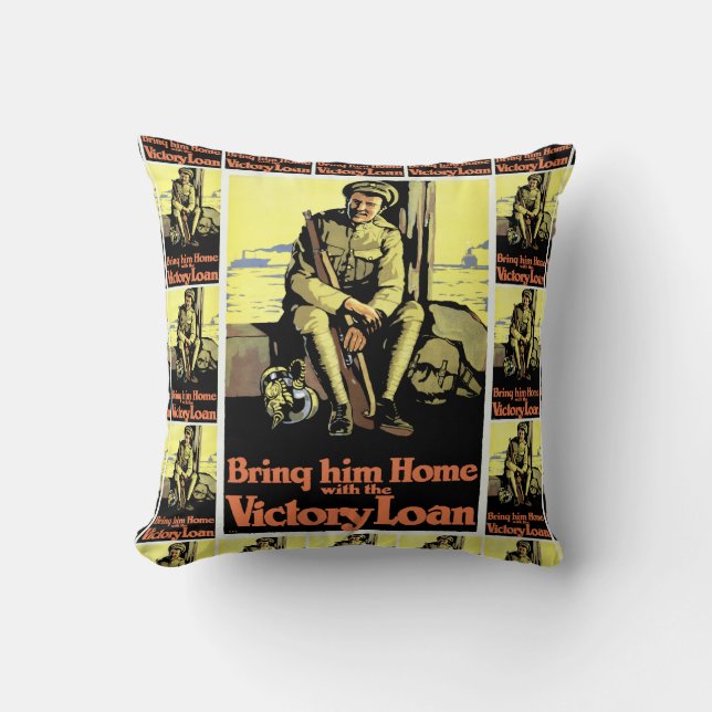 Bring him Home with the Victory Loan Throw Pillow (Front)