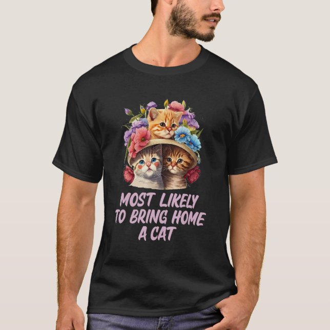 Bring Home a Cat Cat  Cat Sitter Kitten Pet Care T-Shirt (Front)