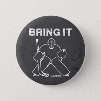 Bring It Hockey Goalie Button