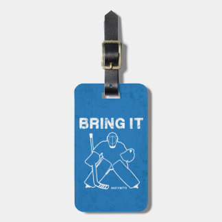 Bring It Hockey Goalie Hockey Bag Luggage Tag