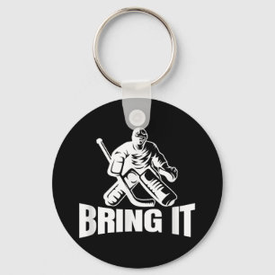 Bring It Ice Hockey Goaltender Funny Hockey Goalie Keychain