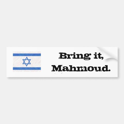 Bring it Mahmoud Bumper Sticker
