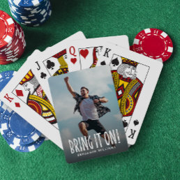 Bring It On Fun Family Photo Playing Cards
