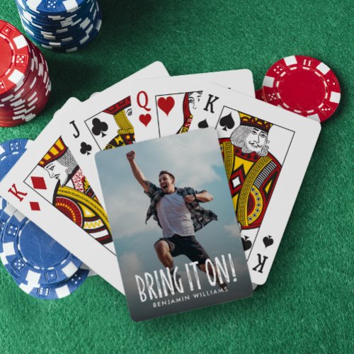 Bring It On Fun Family Photo Poker Cards
