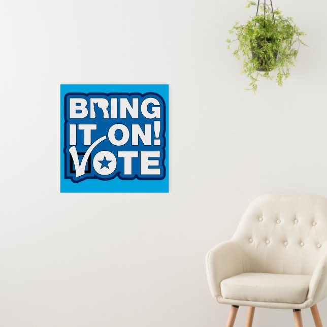 Bring it on! VOTE Foam Board (In Situ (Wall))