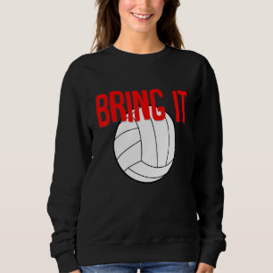 Bring It Volleyball Sweatshirt