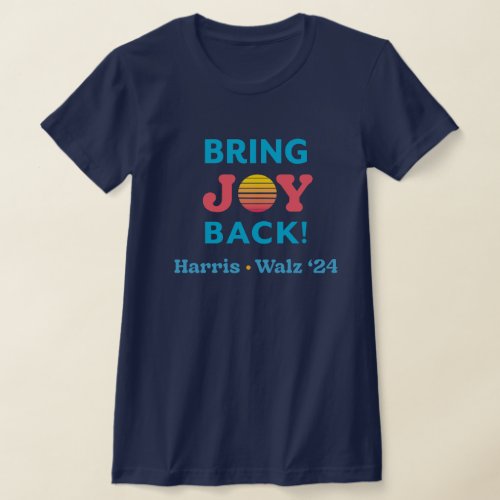 Bring Joy Back Harris Walz T_Shirt 