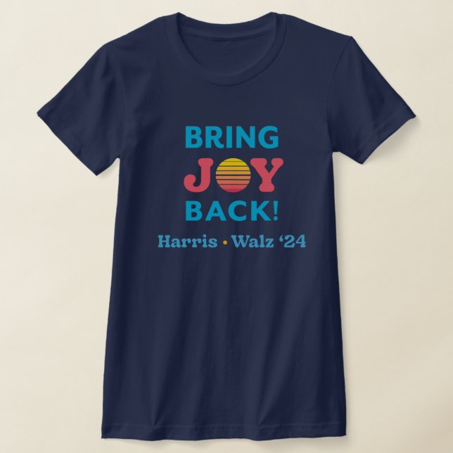 Bring Joy Back Harris Walz T-Shirt  (Laydown)