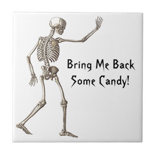 Bring Me Back Some Candy Skeleton Halloween Ceramic Tile