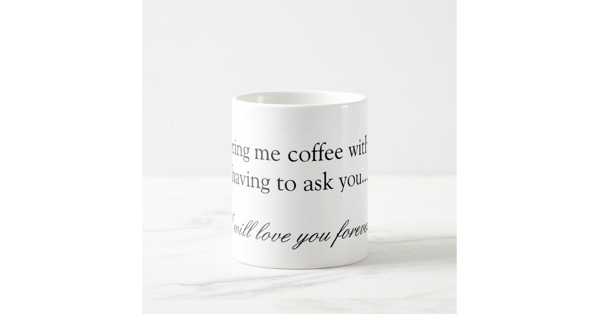 Bring Me Coffee Mug | Zazzle