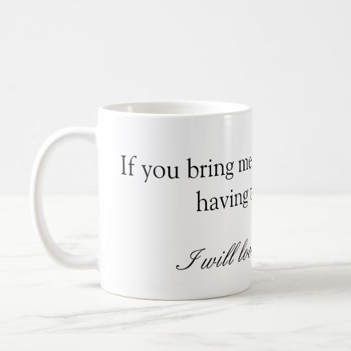 Bring Me Coffee Mug | Zazzle