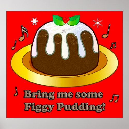 Bring Me Figgy Pudding Christmas Poster