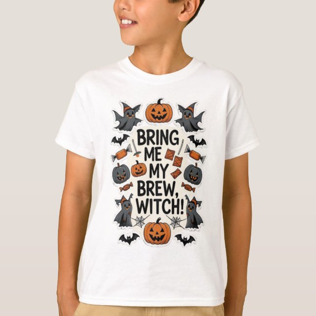 Bring Me My Brew, Witch! T-Shirt (Front)