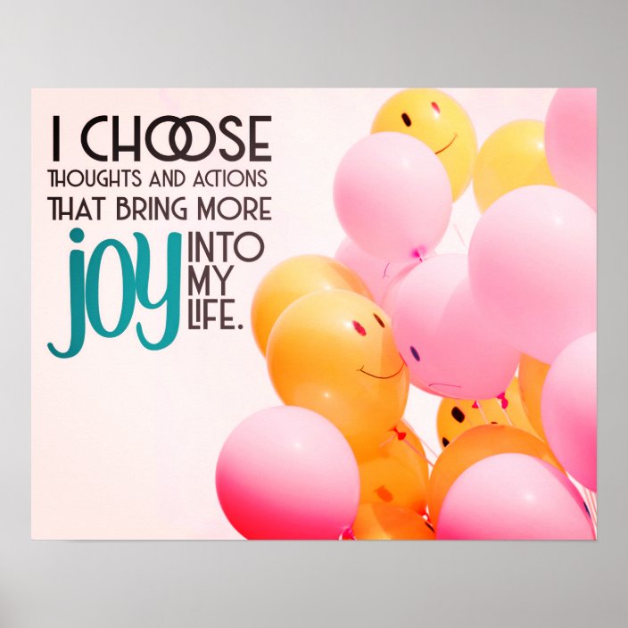 Bring More Joy Into My Life Poster 8187