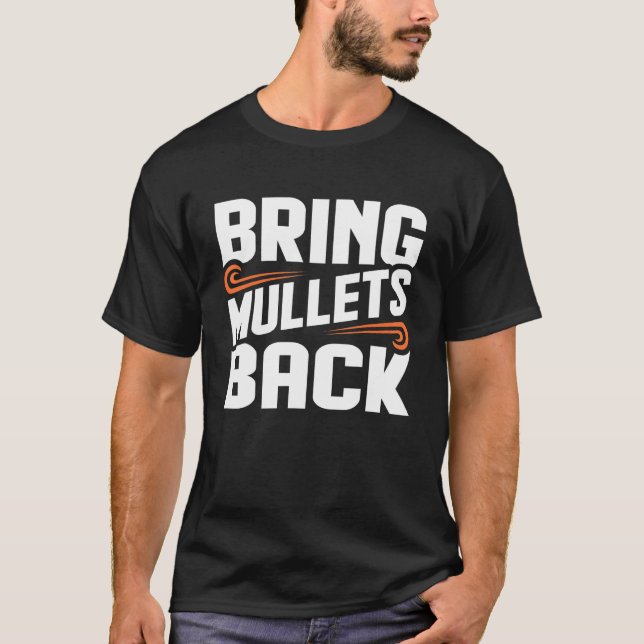 Bring Mullets Back Country Music Graphic T-Shirt (Front)