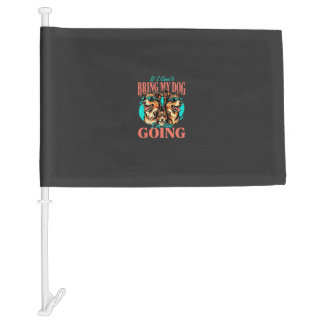 Bring My Dog Retro Dog Lover Car Flag