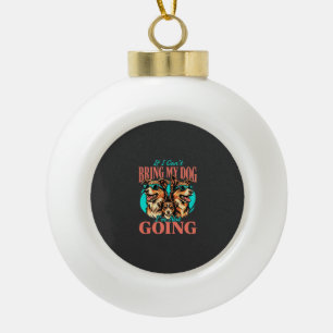Bring My Dog Retro Dog Lover Ceramic Ball Christmas Ornament