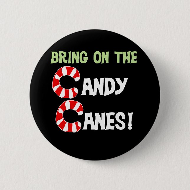 Bring on the Candy Canes Pinback Button (Front)