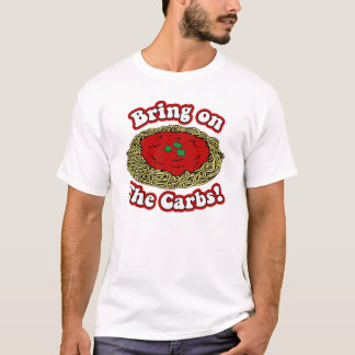 Bring on the Carbs T-Shirt