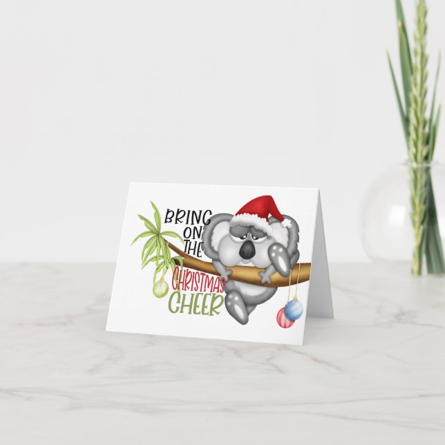 Bring on the Christmas cheer koala Card (Front)