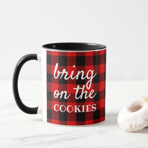 Bring On The Cookies On Buffalo Check Pattern Mug