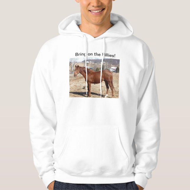 Bring on the Fillies sweatshirt (Front)