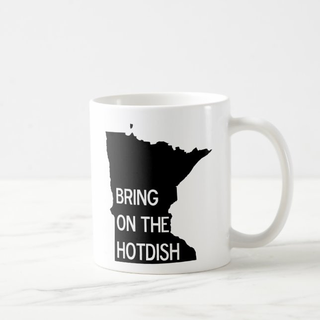 Bring on the Hotdish Funny Minnesota Coffee Mug (Right)