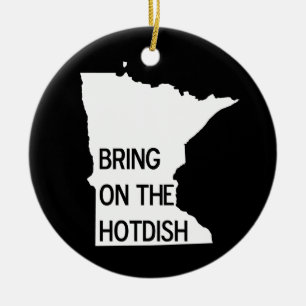 Bring on the Hotdish Funny Minnesota Ornament