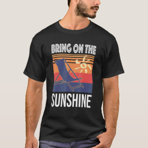 Bring On The Sunshine Casual Vintage Summer Sun Be T-Shirt